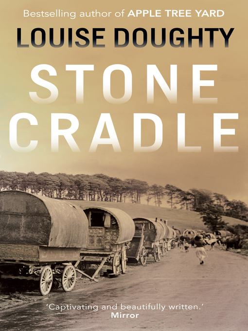 Title details for Stone Cradle by Louise Doughty - Wait list